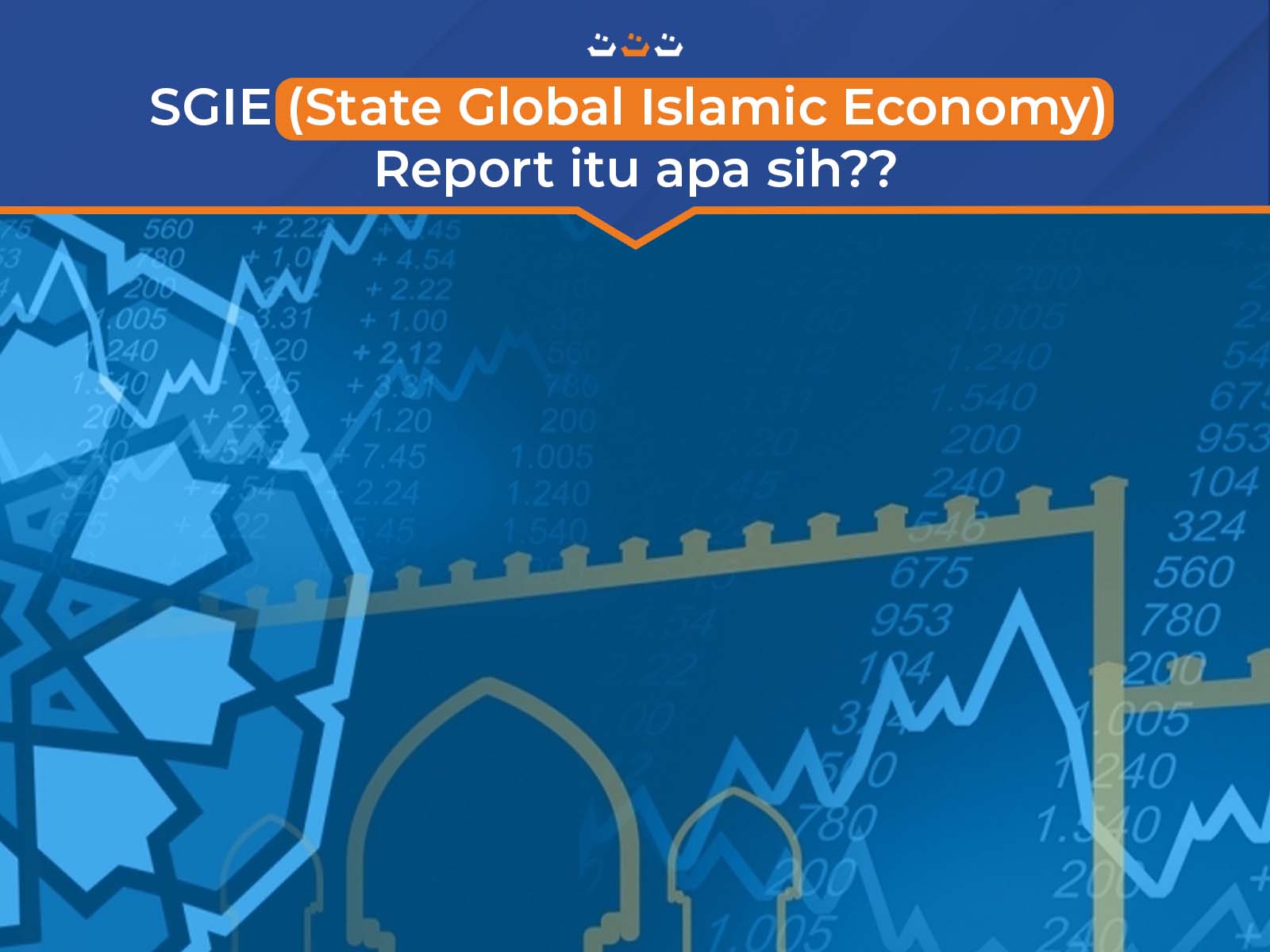 SGIE_State_Global_Islamic_Economy_Report_itu_apa_sih