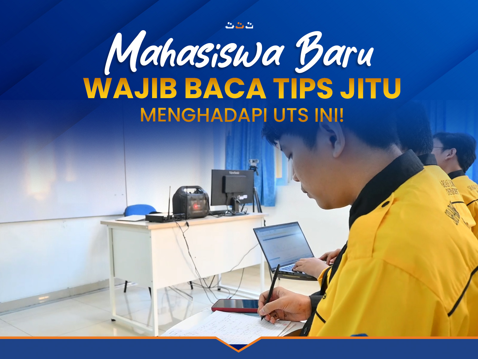 MAHASISWA_BARU_WAJIB_BACA_TIPS_JITU_MENGHADAPI_UTS_INI