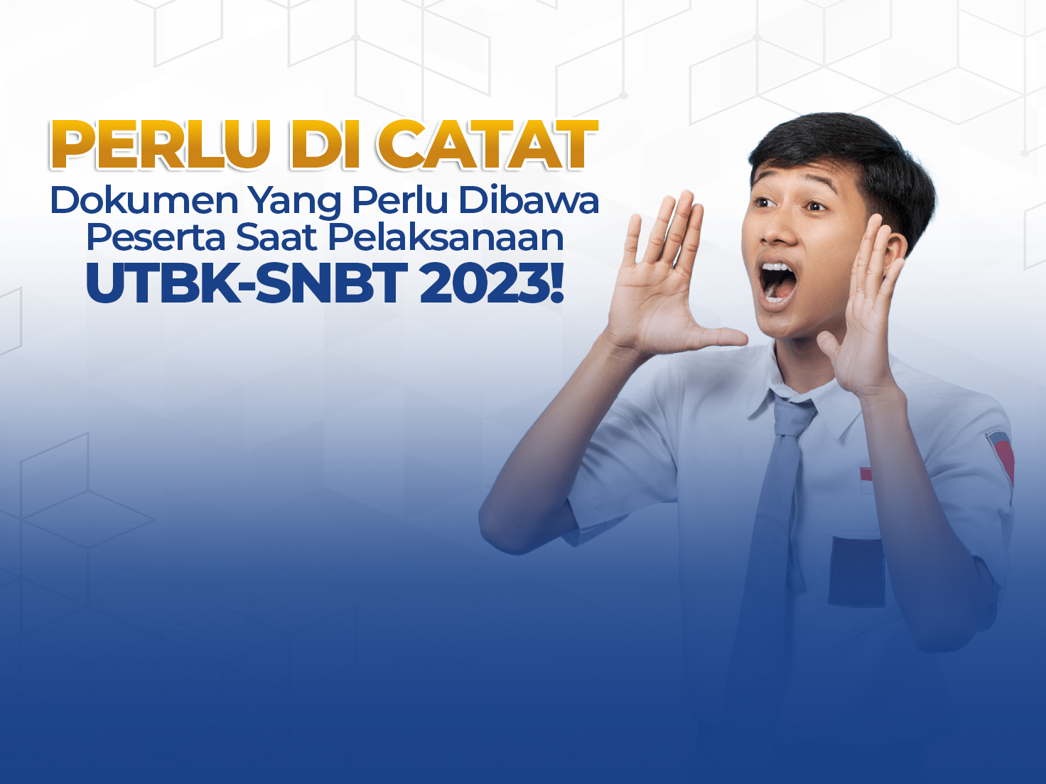 Perlu Di Catat, Dokumen Yang Perlu Dibawa Peserta Saat Pelaksanaan UTBK-SNBT 2023!