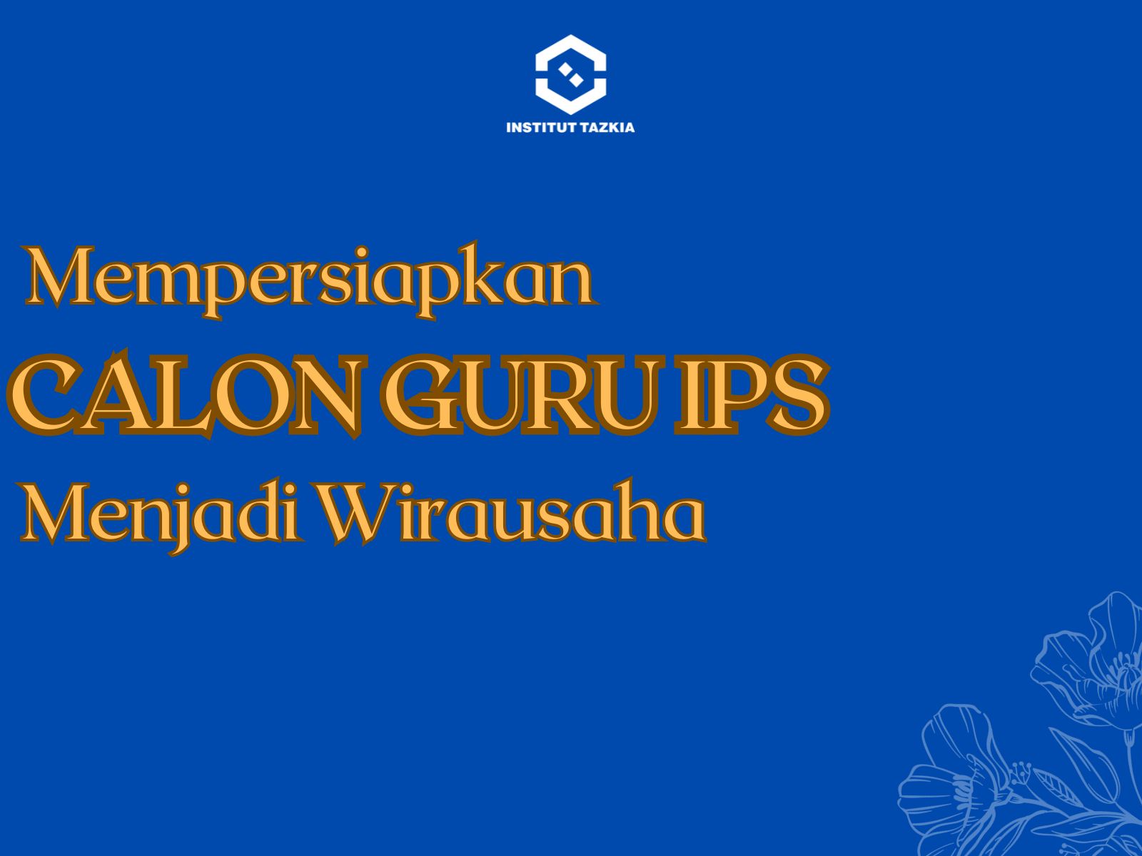 Calon-Guru-IPS-Menjadi-Wirausaha