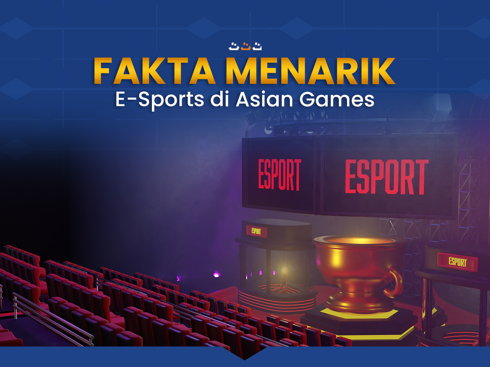 Fakta Menarik E-Sports di Asian Games