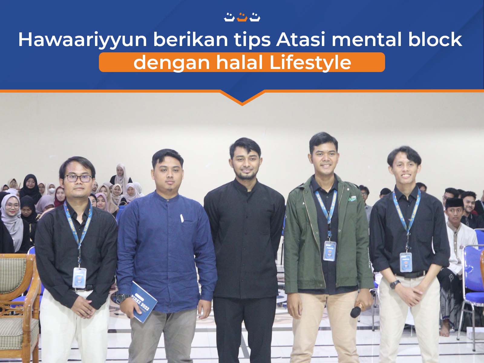 Hawaariyyun Berikan Tips Atasi Mental Block Dengan Halal Lifestyle