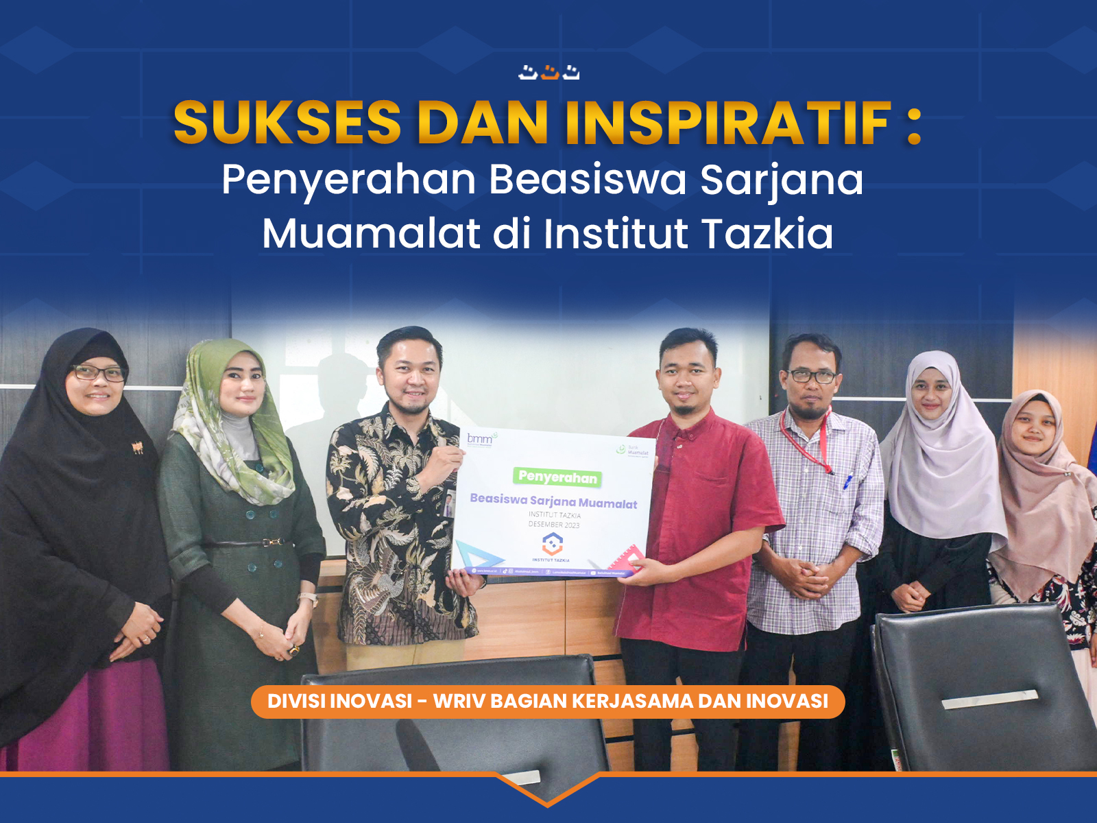 Sukses_dan_Inspiratif_Penyerahan_Beasiswa_Sarjana_Muamalat_di_Institut_Tazkia