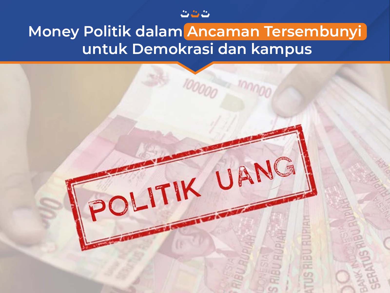 Money_Politik_dalam_Ancaman_Tersembunyi