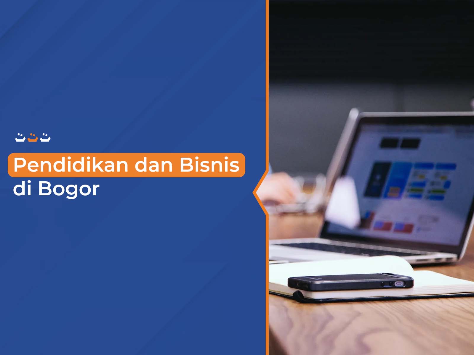 Pendidikan dan Bisnis di Bogor