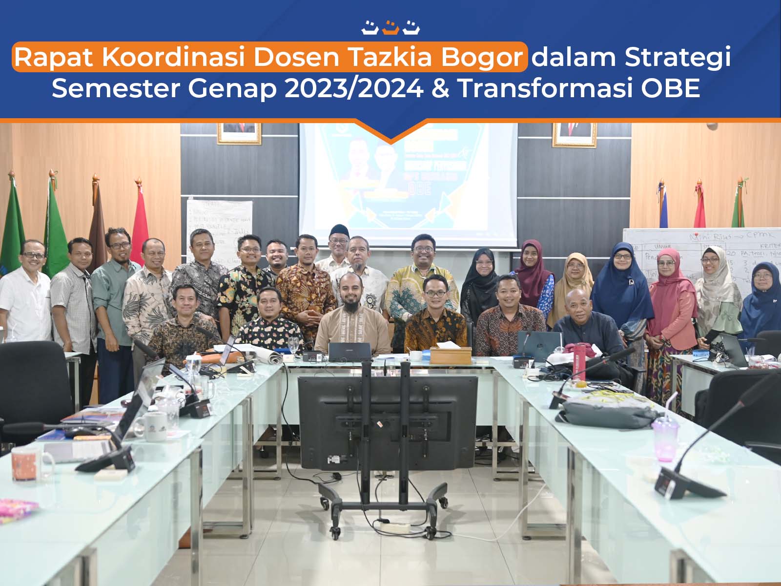 Rapat Koordinasi Dosen Tazkia Bogor dalam Strategi Semester Genap 2023/2024 & Transformasi OBE