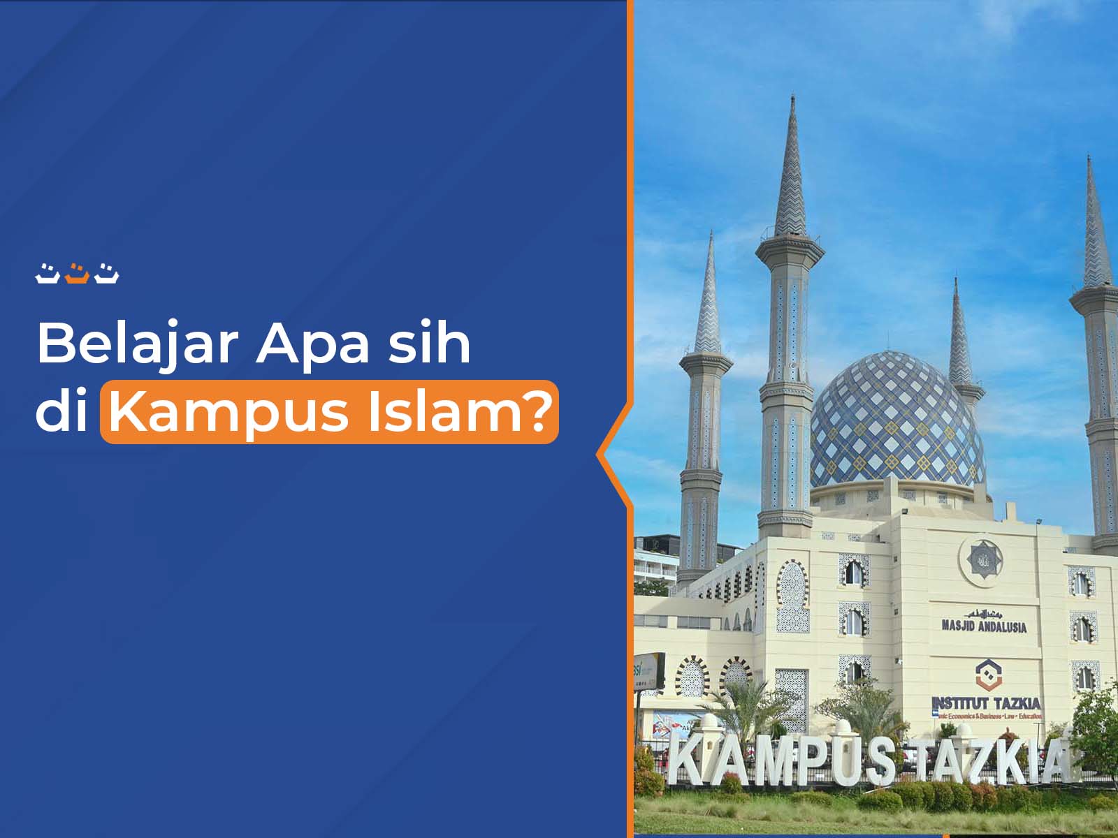 Belajar Apa sih di Kampus Islam?