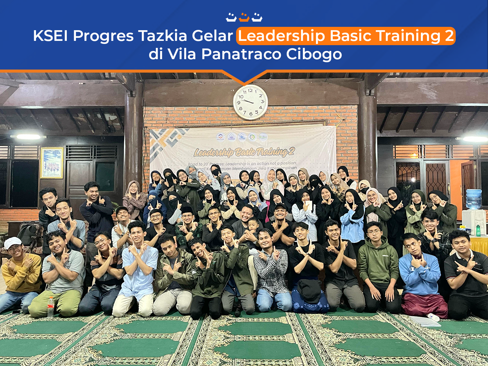 KSEI Progres Tazkia Gelar Leadership Basic Training 2 di Vila Panatraco Cibogo